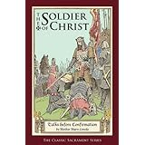 the soldier of christ talks before confirmation