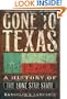 Gone to Texas: A History of the Lone Star State