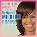 Believe in the Possibility: The Words of Michelle Obama at Amazon: 51QomYA-DOL._SL75_