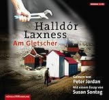 Am Gletscher: Ungek�rzte Lesung