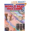 World Beat Rhythms: Beyond the Drum Circle - Cuba: For Drummers, Percussionists and All Musicians