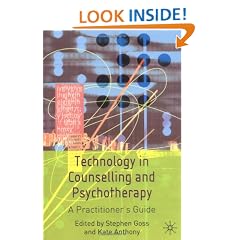Technology in Counselling and Psychotherapy: A Practitioner's Guide