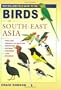 Birds of South-East Asia (Field Guide to)