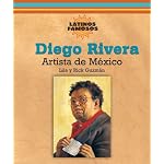 Diego Rivera: Artista De Mexico / Mexican Artist (Latinos Famosos / Famous Latinos) book cover
