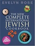 The New Complete International Jewish Cookbook