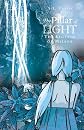 The Pillar of Light: The Legends of Milana Series