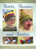 BERETS, BEANIES AND BOOTIES