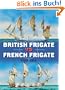 British Frigate vs French Frigate: 1793-1814 (Duel)