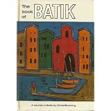 The Book of Batik ~ Ernst Muehling