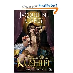 Kushiel, tome 3 : L'Avatar
