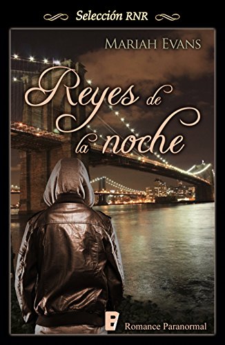 Reyes de la noche (Selección RNR) (Spanish Edition)