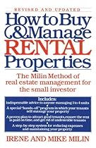 How to Buy and Manage Rental Properties: The Milin Method of Real Estate Management for the Small Investor