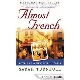 Almost French: Love and a New Life in Paris