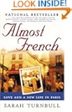 Almost French: Love and a New Life in Paris