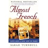 Almost French: Love and a New Life in Paris