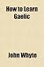 How to Learn Gaelic