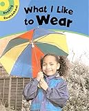 What I like to wear