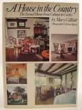 A house in the country : the second home, from cottages to castles