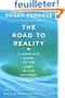 The Road to Reality: A Complete Guide to the Laws of the Universe