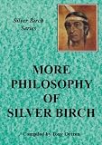 More philosophy of Silver Birch