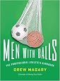 Men with Balls: The Professional Athlete`s Handbook