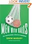 Men with Balls: The Professional Athlete's Handbook