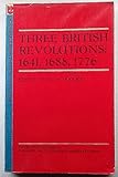 Three British revolutions : 1641, 1688, 1776