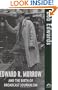 Edward R. Murrow and the Birth of Broadcast Journalism (Turning Points in History)