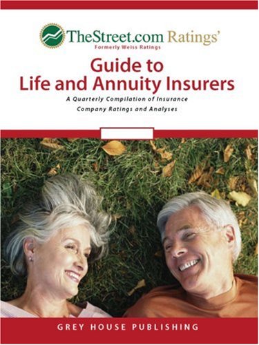 TheStreet.Com Ratings' Guide to Life, Health and Annuity Insurers: Winter 06-07 : A Quarterly Compilation of Insurance Company Ratings and Analyses (Thestreet.Com ... Ratings Guide to Life  Annuity Insurers)