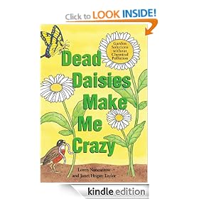 Dead Daisies Make Me Crazy: Garden Solutions Without Chemical Pollution