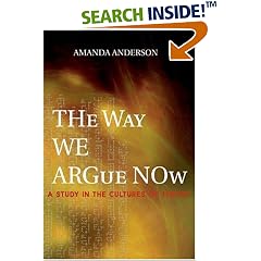 The Way We Argue Now: A Study in the Cultures of Theory