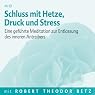 H&ouml;rbuch Schluss mit Hetze, Druck und Stress
