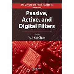 【クリックで詳細表示】Passive， Active， and Digital Filters， Second Edition (The Circuits and Filters Handbook， 3rd Edition) [ハードカバー]
