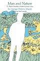 Man and Nature: Or, Physical Geography as Modified by Human Action (Proceedings of the Harvard Celtic Colloquium)