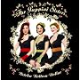 Betcha Bottom Dollar von The Puppini Sisters