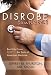 DISROBE Completely: Real Life Cases Reveal the State of American Medicine