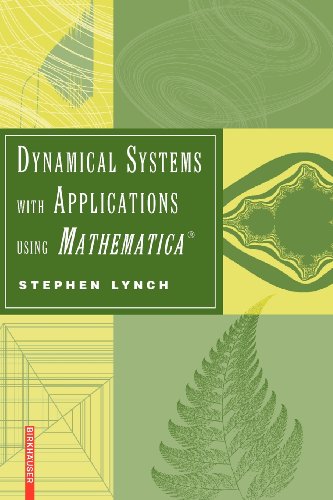 Dynamical Systems with Applications using Mathematica®