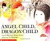 Angel Child, Dragon Child (Reading Rainbow)