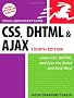 CSS, DHTML, and Ajax: Visual QuickStart Guide (Visual QuickStart Guides)