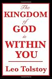 The Kingdom of God Is Within You