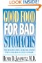 Good Food for Bad Stomachs