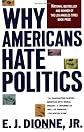 Why Americans Hate Politics
