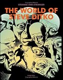 Strange and Stranger: The World of Steve Ditko