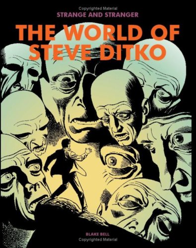 Strange and Stranger: The World of Steve Ditko