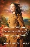 Choices of the Heart (The Midwives Book #3): A Novel