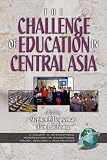 The Challenges of Education in Central Asia (PB) (International Perspectives on Educational Policy)