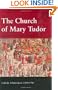 The Church of Mary Tudor (Catholic Christendom, 1300 - 1700)