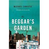 The Beggar's Gardenby Michael Christie