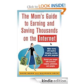 The Mom's Guide to Earning and Saving Thousands on the Internet