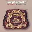 Folkvisor - Jazz På Svenska
